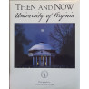 Then and Now University of Virginia