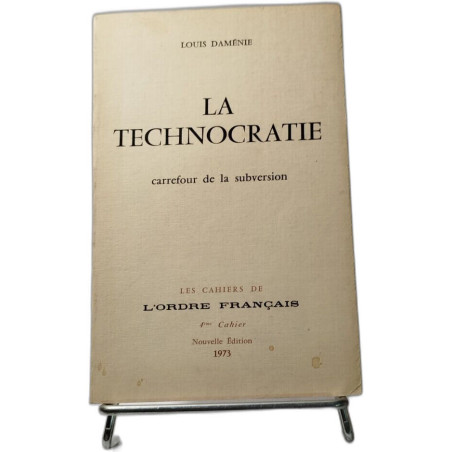 La Technocratie carrefour de la subversion