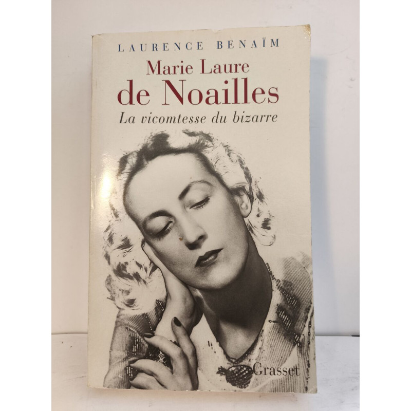 Marie Laure de Noailles. La vicomtesse du bizarre