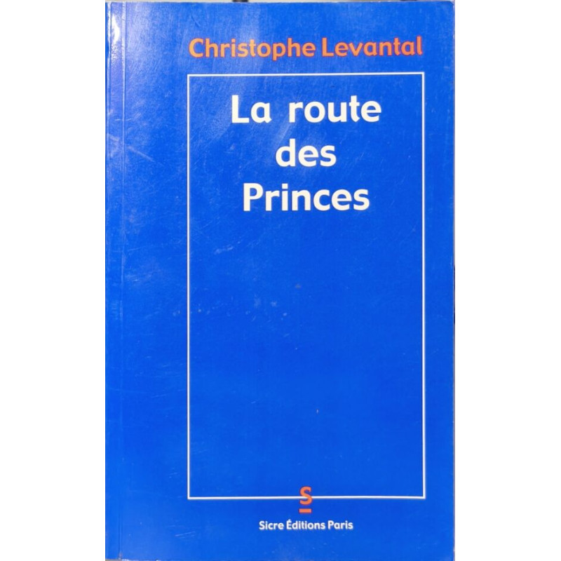 La route des princes: voyage des ducs de bourgogne et de berry de...