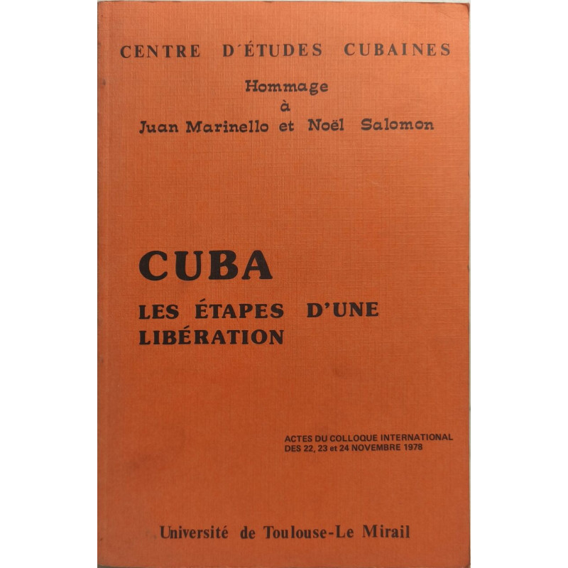 Cuba. Les étapes d'une libération