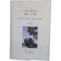 Lignes de vies: 18 écrivains disent leur rapport à la poésie