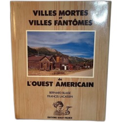 Villes mortes et villes fantômes de l'Ouest Américain