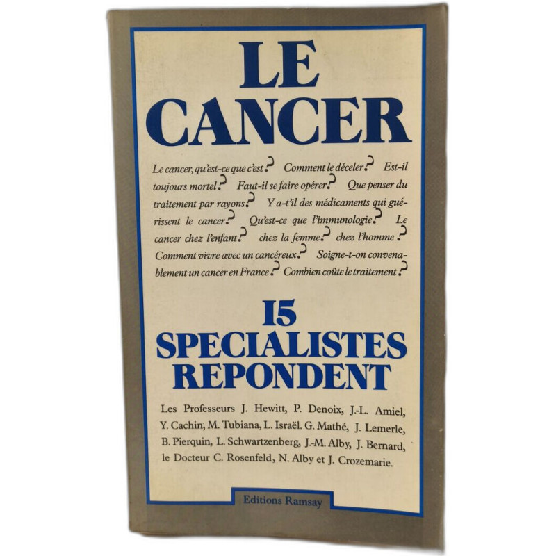 Le Cancer : 15 spécialistes répondent