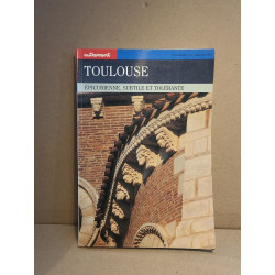 Toulouse : Épicurienne subtile et tolérante