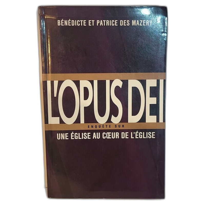 L'Opus Dei enquête sur une Eglise au coeur de l'Eglise