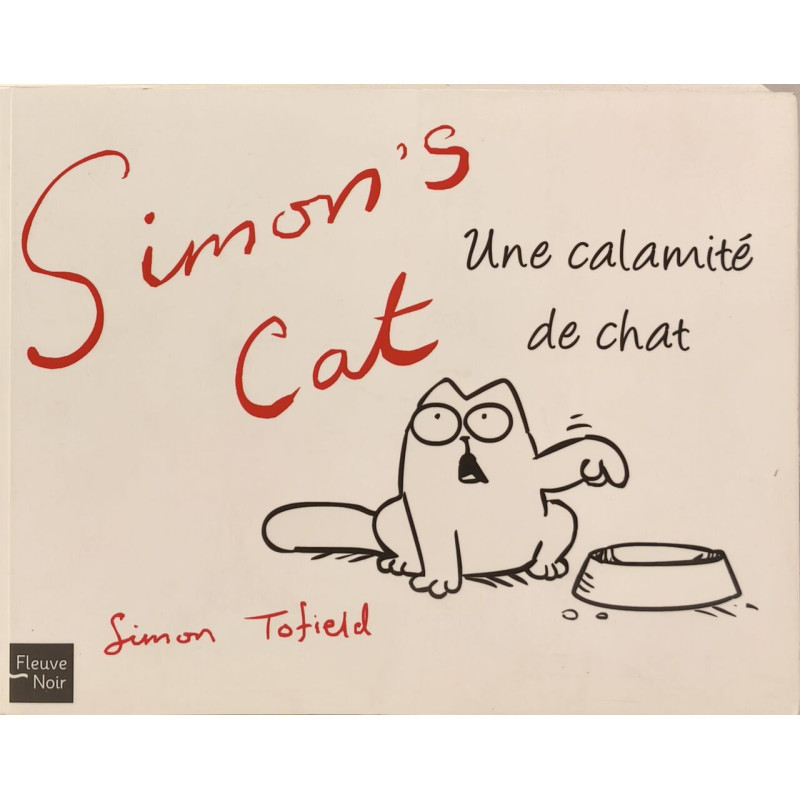 Simon's Cat: Une calamité de chat