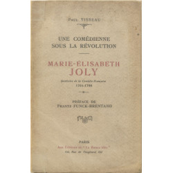 Une comédienne sous la révolution.Marie-Elisabeth Joly.Sociétaire...