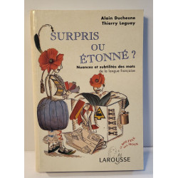 Surpris ou étonné ? Nuances et subtilités des mots de la langue...