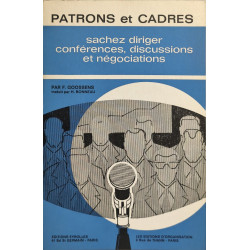 Patrons et cadres: sachez diriger conférences discussions et...