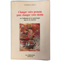 Changer votre prénom pour changer votre destin ou l'utilisation de...