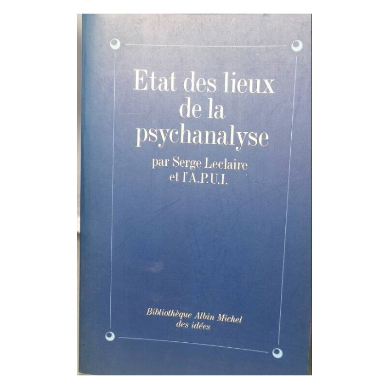Etat des lieux de la psychanalyse