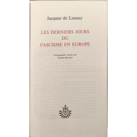 Les derniers jours du fascisme en Europe