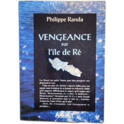Vengeance sur l'île de Ré (Les romans de l'été)