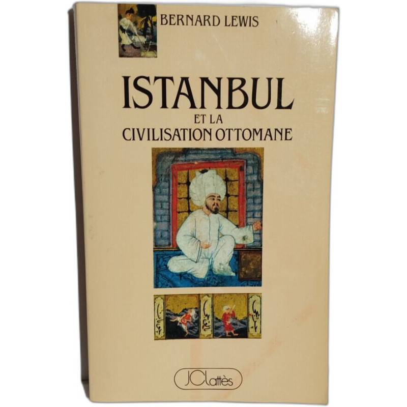 Istanbul et la civilisation ottomane