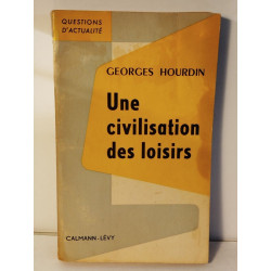 Une civilisation des loisirs