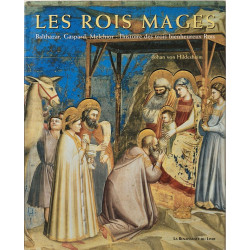 Les Rois Mages. Balthazar Gaspard Melchior : L'Histoire Des Trois...