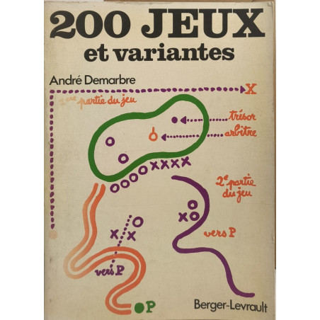 200 Jeux et variantes avec 256 croquis