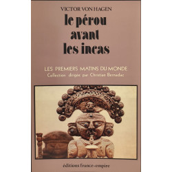 Le Pérou avant les Incas
