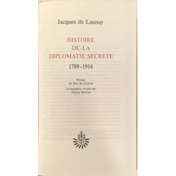Histoire de la diplomatie secrète 1789-1914
