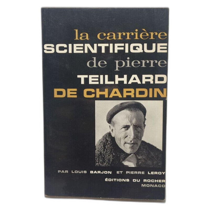 La carrière scientifique de Pierre Teilhard de Chardin