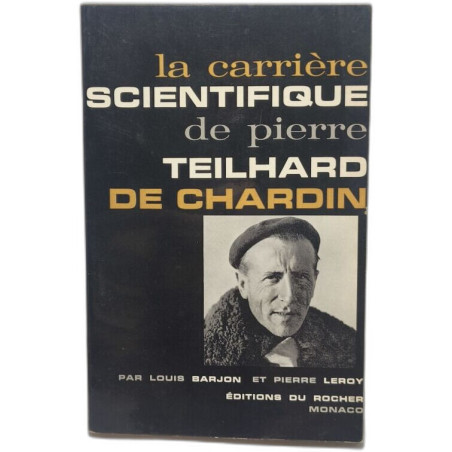 La carrière scientifique de Pierre Teilhard de Chardin