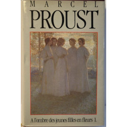 A l'ombre des jeunes filles en fleurs Tome 1