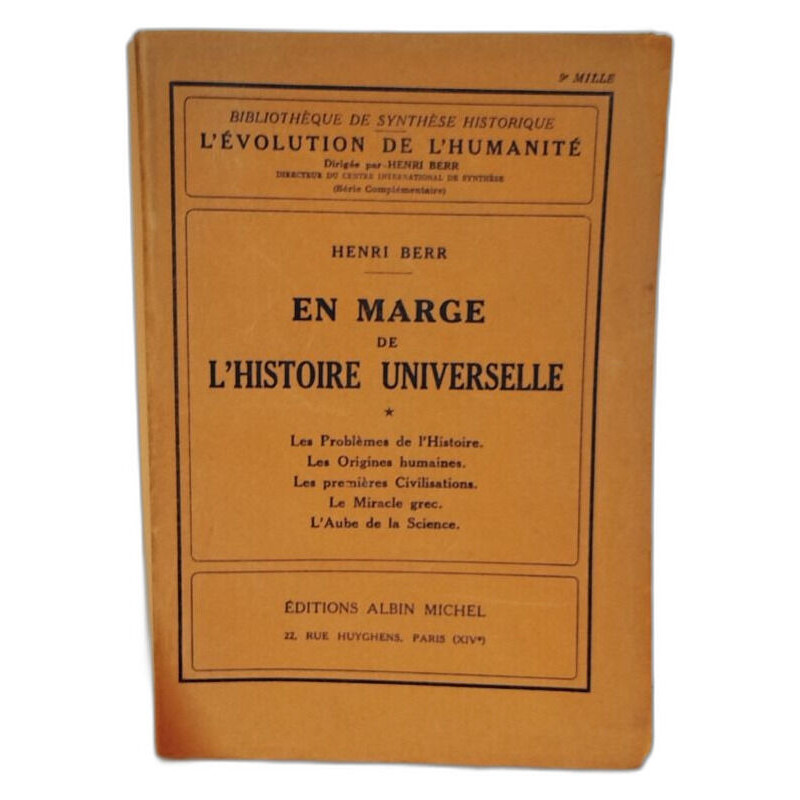 En marge de l'histoire universelle - les problèmes de l'histoire -...