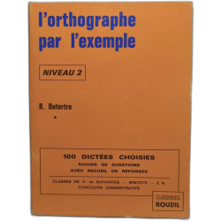 L'orthographe par l'exemple niveau 2