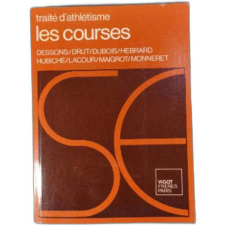 Traité d'athlétisme volume 3 - les courses