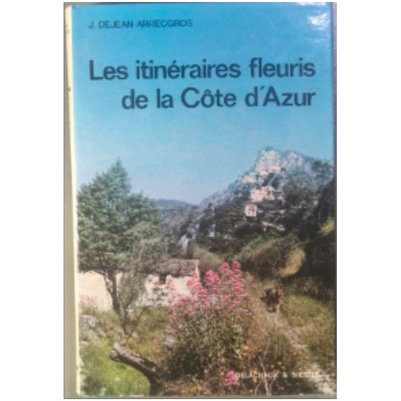 Les itinéraires fleuris de la côte d' azur