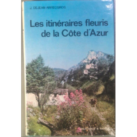 Les itinéraires fleuris de la côte d' azur