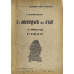 Le masque de fer / la solution de l'enigme - dédicacé par l'auteur