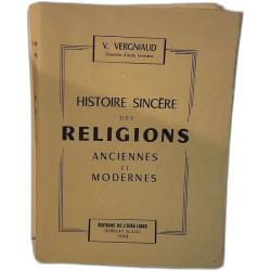 Histoire sincère des religions anciennes et modernes
