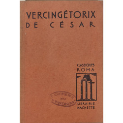 Vercingétorix de césar - bellum gallicum livre VII