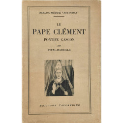 Le Pape Clément pontife gascon