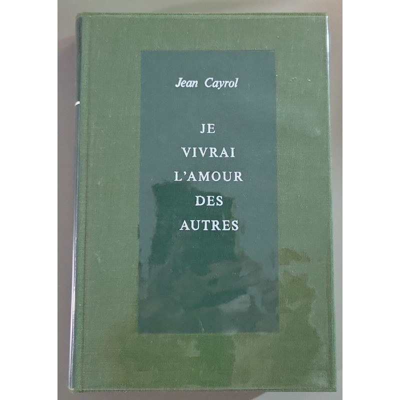 Je vivrai l'amour des autres ouvrage numéroté 990/3000