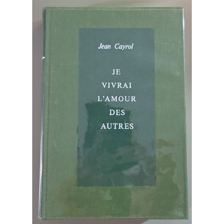 Je vivrai l'amour des autres ouvrage numéroté 990/3000