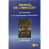Manuel de l'Innocent de l'Atteinte à la Présomption d'Innocence