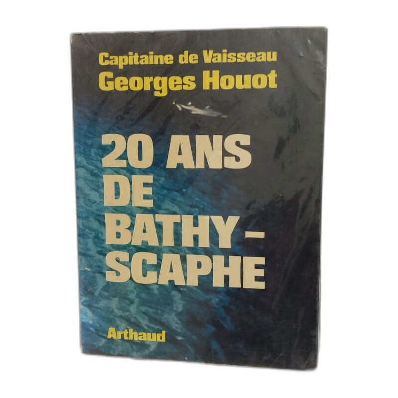 20 ANS DE BATHY-SCAPHE