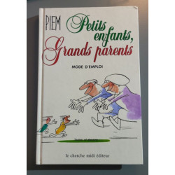 Petits enfants Grands parents mode d'emploi
