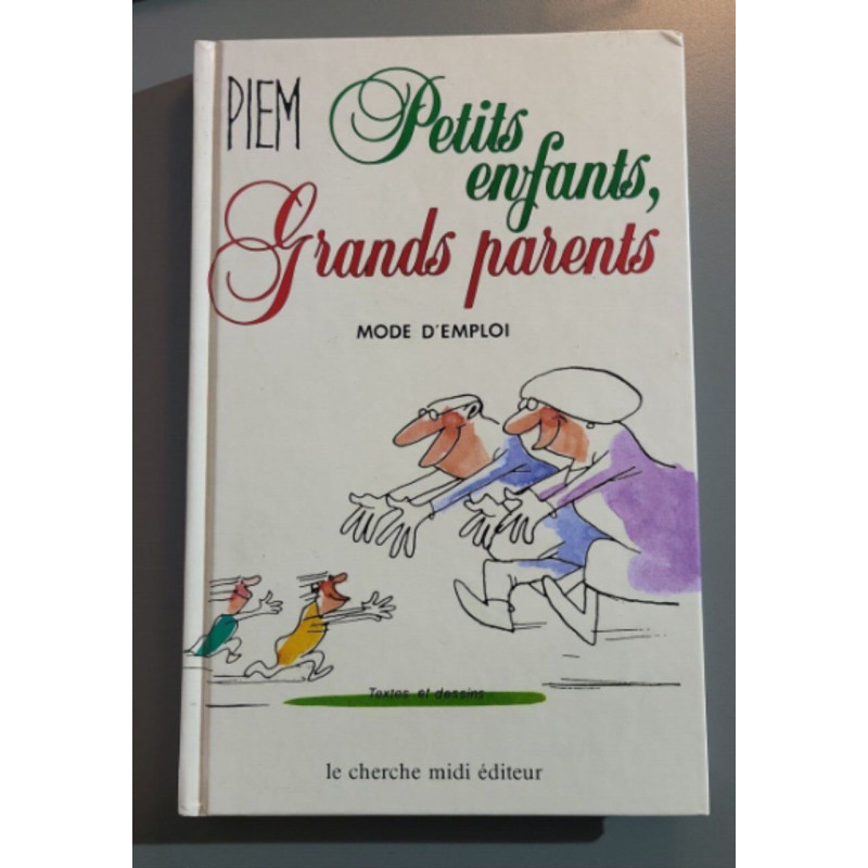 Petits enfants Grands parents mode d'emploi