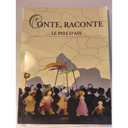 Conte raconte... Le pays d'Aix