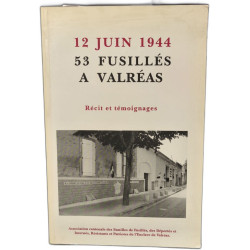 12 juin 1944 53 fusillés a valréas