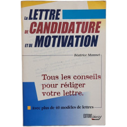 La Lettre De Candidature Et De Motivation. Tous Les Conseils Pour...