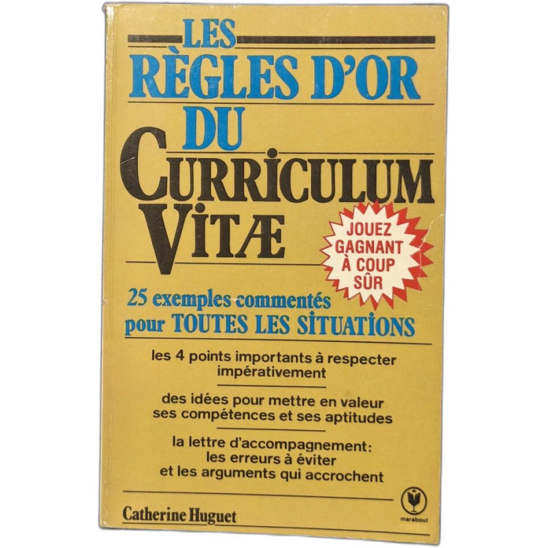 Les Règles d'or du curriculum vitae 25 exemples commentés pour...