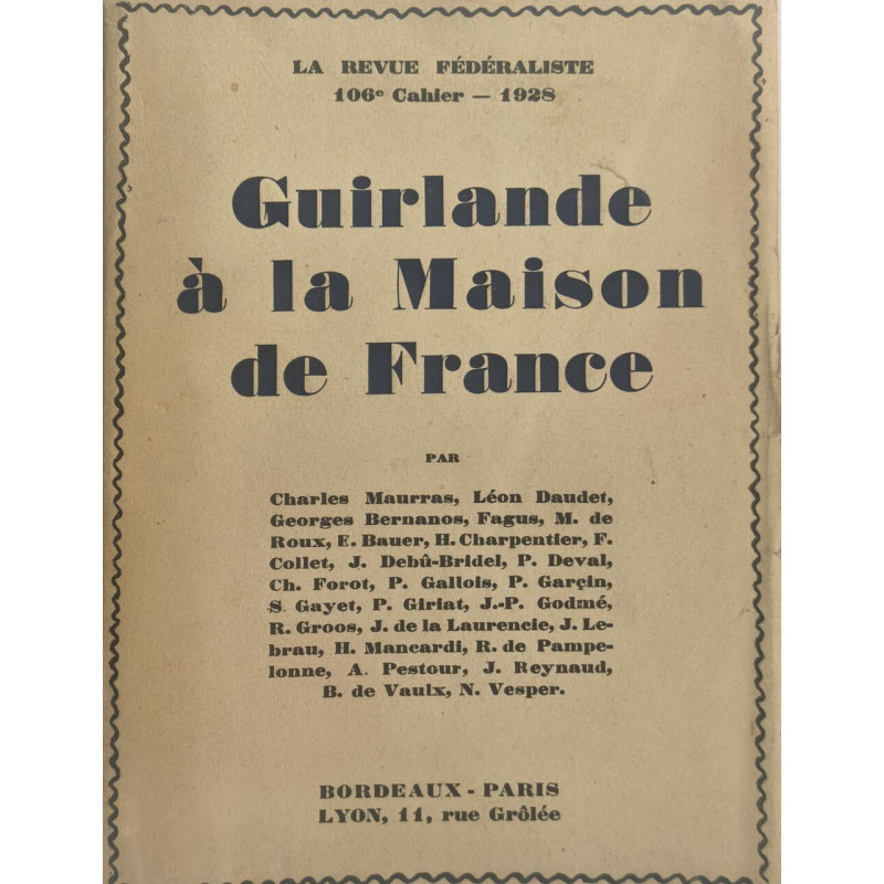 GUIRLANDE A LA MAISON DE FRANCE LA REVUE FEDERALISTE 106e CAHIER 1928