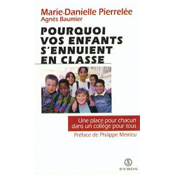 Pourquoi vos enfants s'ennuient en classe. Une place pour chacun...