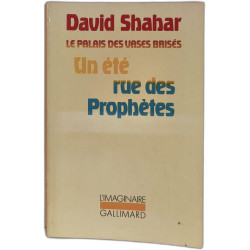Le palais des vases brisés un été rue des prophètes
