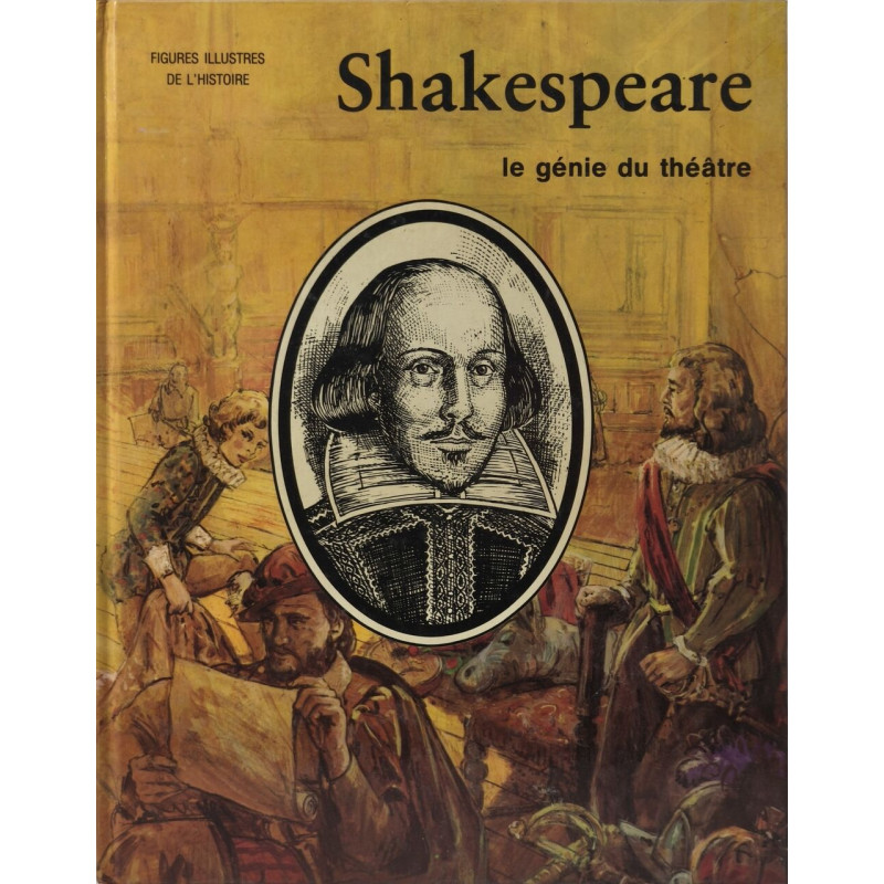 Shakespeare - Le Génie Du Théatre